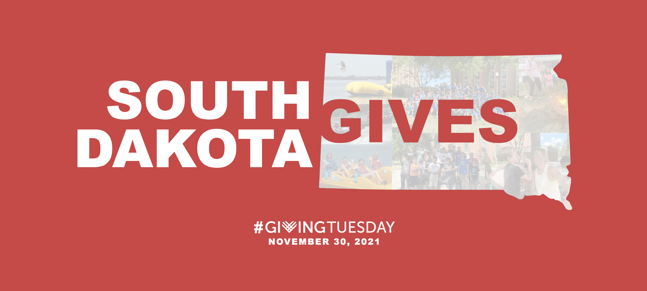 Collage of images within the shape of South Dakota state map with white text "South Dakota" and red text "Gives" in one row. Another row has image of Giving Tuesday logo and date November 30, 2021. Image is featured on red background.